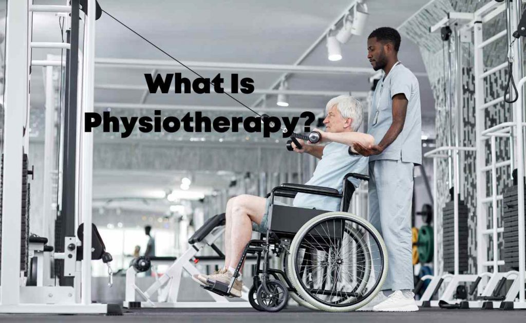 What is physiotherapy?